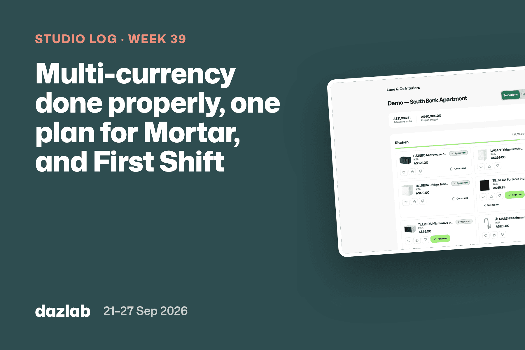 Studio log card: Studio log, week 39: multi-currency done properly, one plan for Mortar, and First Shift