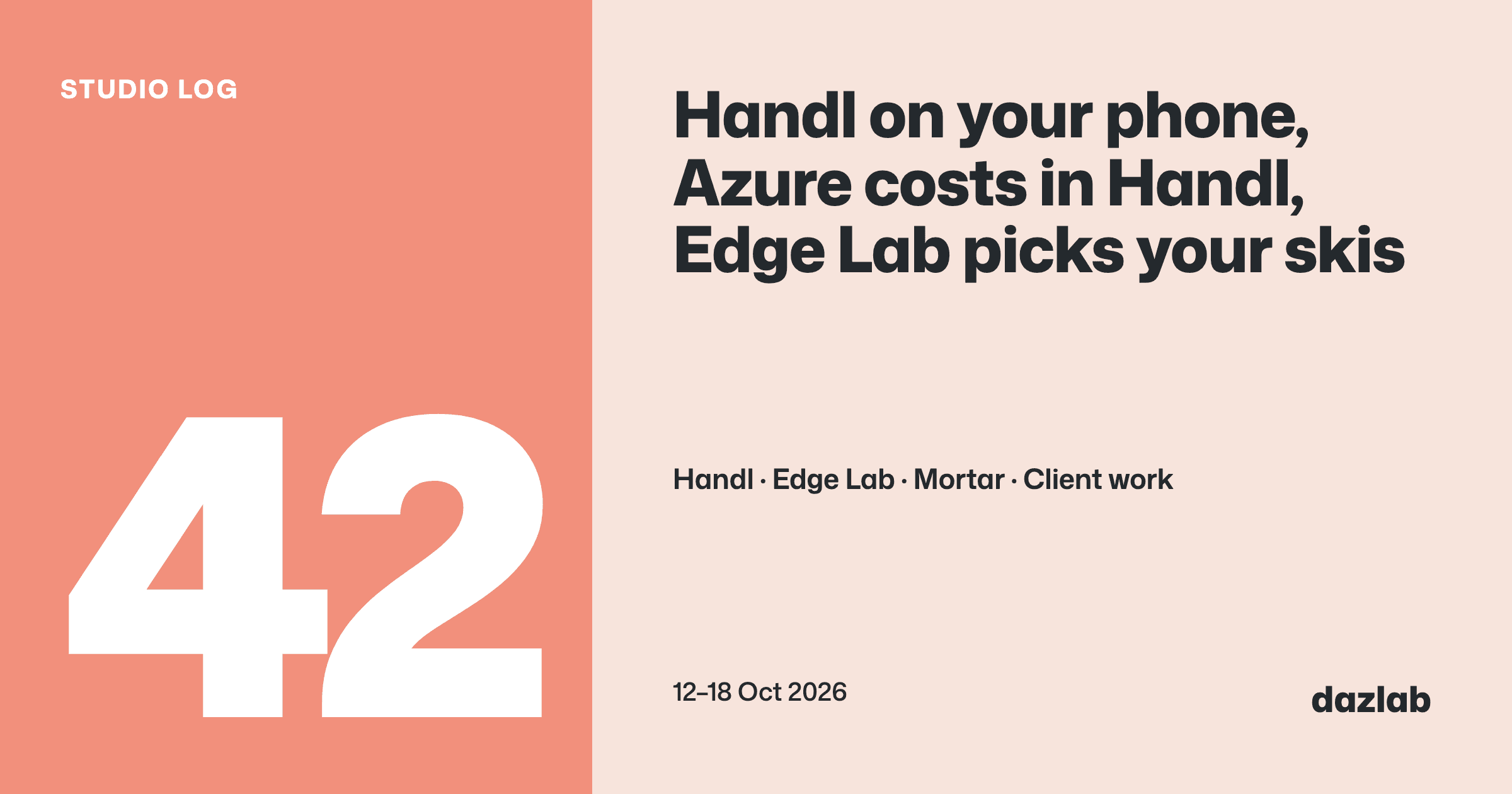 Studio log cover: Studio log, week 42: Handl on your phone, Azure costs in Handl, and Edge Lab helps you pick skis